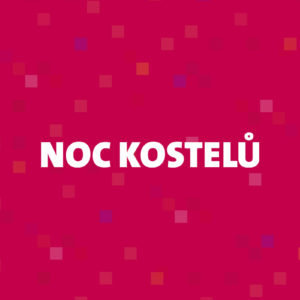 „Noc kostelů“ pátek 29. 5. 2026 v Lanškrouně