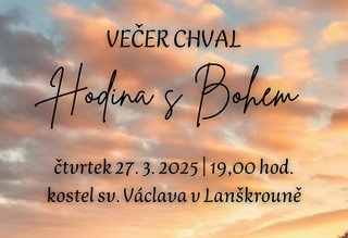 Hodina s Bohem – večer chval 27. 3. 2025 – pozvánka